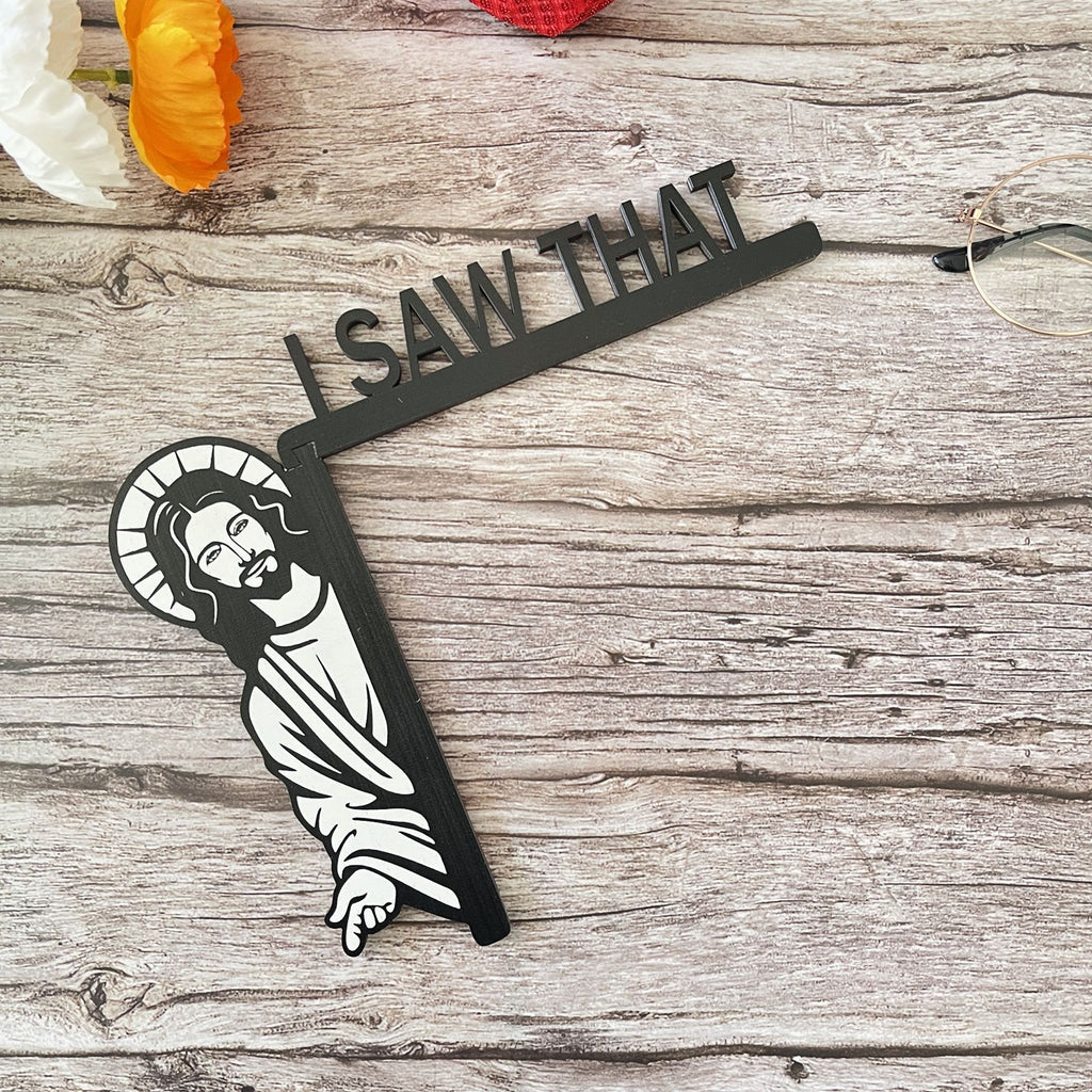 I Saw That Door Sitter Frame Decoration Crafts